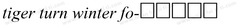 tiger turn winter fo字体转换